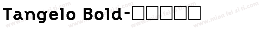 Tangelo Bold字体转换